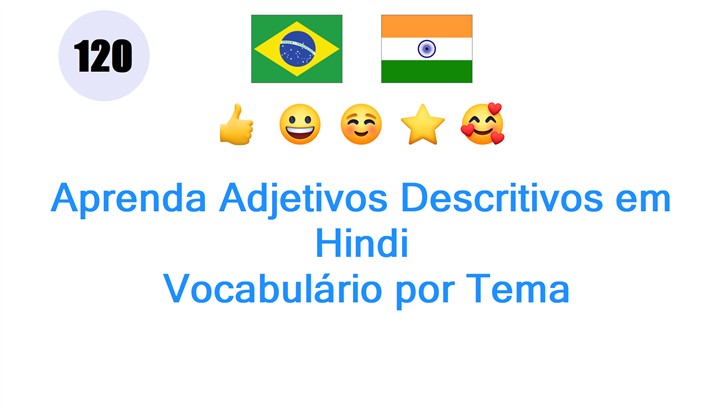 Aprenda Adjetivos Descritivos em Hindi: Vocabulário por Tema